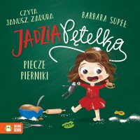 Jadzia Pętelka piecze pierniki - Barbara Supeł - audiobook