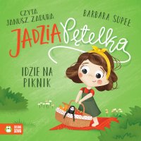 Jadzia Pętelka idzie na piknik - Barbara Supeł - audiobook
