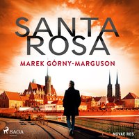 Santa Rosa - Marek Górny-Marguson - audiobook