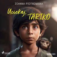 Uciekaj, Tariko - Joanna Piotrowska - audiobook