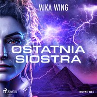 Ostatnia siostra - Mika Wing - audiobook