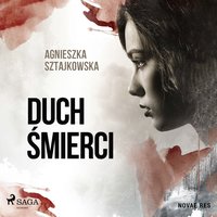 Duch śmierci - Agnieszka Sztajkowska - audiobook
