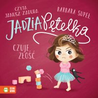 Jadzia Pętelka czuje złość - Barbara Supeł - audiobook