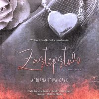 Zastępstwo - Adriana Kowalczyk - audiobook