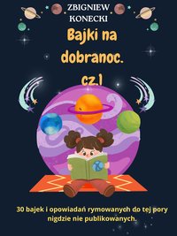 Bajeczki na dobranoc cz 1. - Zbigniew Konecki - ebook