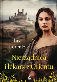 Nierządnica i lekarz z Orientu - Iny Lorentz - ebook