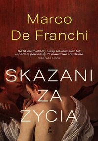 Skazani za życia - Marco De Franchi - ebook