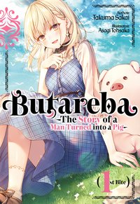 Butareba -The Story of a Man Turned into a Pig- First Bite - Takuma Sakai - ebook
