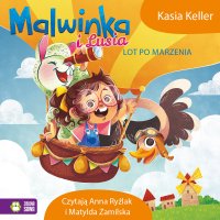 Malwinka i Lusia. Lot po marzenia - Kasia Keller - audiobook