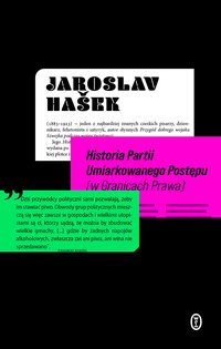 Historia Partii Umiarkowanego Postępu (w Granicach Prawa) - Jaroslav Hašek - ebook
