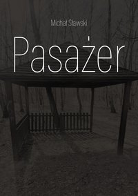 Pasażer - Michał Sławski - ebook