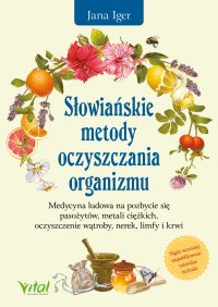 Słowiańskie metody oczyszczania organizmu - Jana Iger - ebook