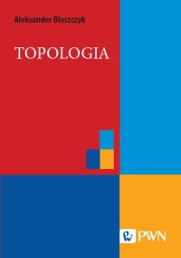 Topologia - Aleksander Błaszczyk - ebook