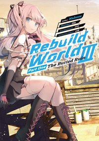 Rebuild World: Volume 3 Part 1 - Nahuse - ebook
