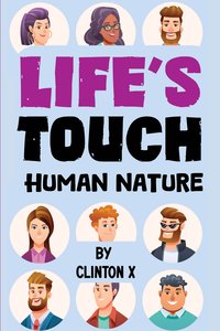 Life’s Touch - Human Nature - Clinton X - ebook