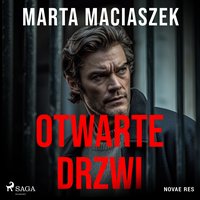 Otwarte drzwi - Marta Maciaszek - audiobook