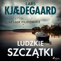 Ludzkie szczątki - Lars Kjædegaard - audiobook
