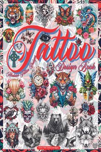 Tattoo Design Book. Over 700 authentic colorful modern tattoo designs for tattoo artists. Original tattoo designs for artists, professionals, and amateurs. An idea and source of inspiration for your first or next tattoo. - A. Agnes Rama - ebook