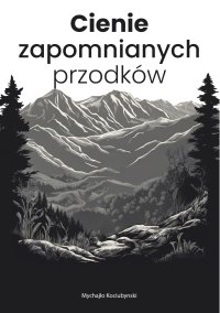 Cienie zapomnianych przodków - Mychajło Kociubynski - ebook
