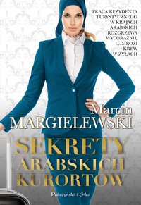 Sekrety arabskich kurortów - Marcin Margielewski - ebook