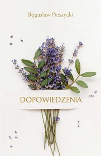 Dopowiedzenia - Bogusław Pieszycki - ebook