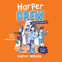 Harper Drew. Dziennik katastrofy - Kathy Weeks - audiobook