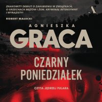 Czarny Poniedziałek - Agnieszka Graca - audiobook
