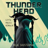 Żniwa śmierci. Thunderhead. Tom 2 - Neal Shusterman - audiobook