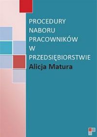 Procedury naboru pracowników - Alicja Matura - ebook