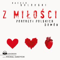 Z miłości - Kacper Sulowski - audiobook