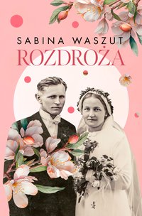 Rozdroża - Sabina Waszut - ebook