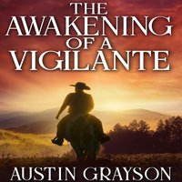The Awakening of a Vigilante - Austin Grayson - audiobook