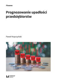 Prognozowanie upadłości przedsiębiorstw - Paweł Kopczyński - ebook