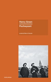 Pochwyceni - Henry Green - ebook
