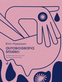 Autobiografia śmierci - Hyesoon Kim - ebook