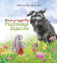 Nowe Przygody Pluszowego Zajączka - Iwonna Buczkowska - ebook