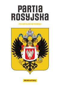 Partia rosyjska - Przemysław Witkowski - ebook