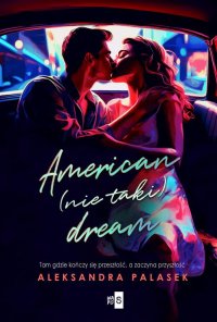 American (nie taki) dream - Aleksandra Palasek - ebook
