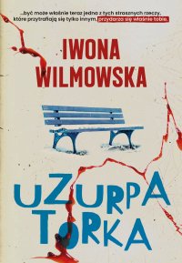 Uzurpatorka - Iwona Wilmowska - ebook