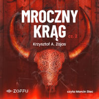 Mroczny krąg. Część 2 - Krzysztof A. Zajas - audiobook