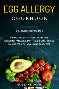 Egg Allergy Cookbook