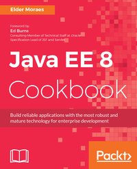 Java EE 8 Cookbook - Elder Moraes - ebook