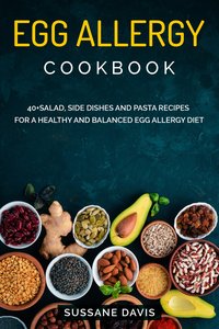 Egg Allergy Cookbook - Sussane Davis - ebook