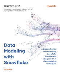 Data Modeling with Snowflake - Serge Gershkovich - ebook