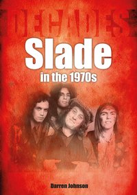 Slade in the 1970s - Darren Johnson - ebook