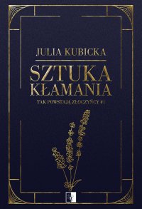 Sztuka kłamania - Julia Kubicka - ebook