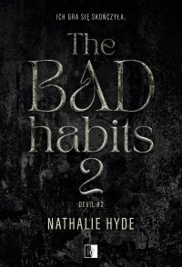 The Bad Habits. Tom 2 - Nathalie Hyde - ebook