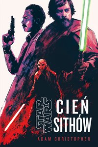 Star Wars. Cień Sithów - Adam Christopher - ebook