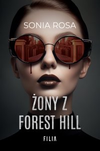 Żony z Forest Hill - Sonia Rosa - ebook