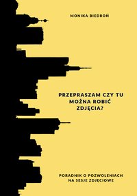 Przepraszam, czy tu można robić zdjęcia? - Monika Biedroń - ebook